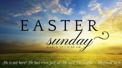 Easter Sunday 2016 Graphic - Easter service is at 9:30 AM on March 23, 2016.
